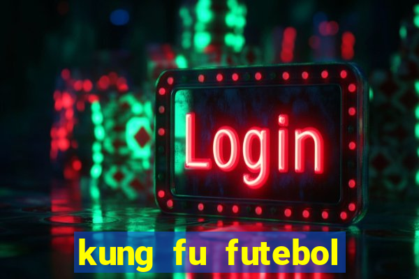 kung fu futebol clube download utorrent