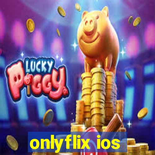 onlyflix ios