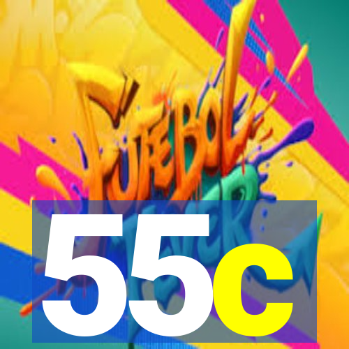 55c