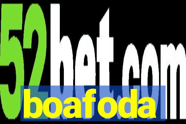 boafoda