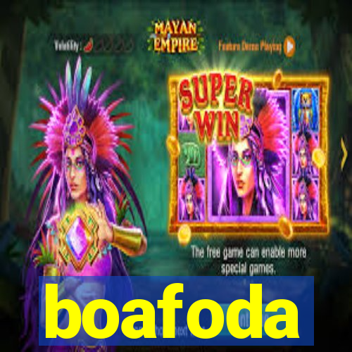 boafoda