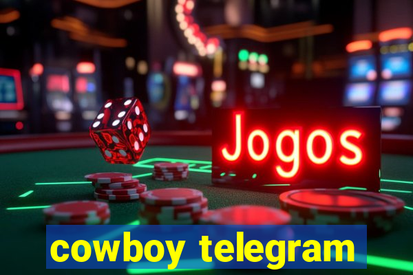 cowboy telegram