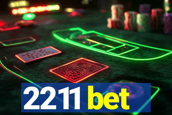 2211 bet