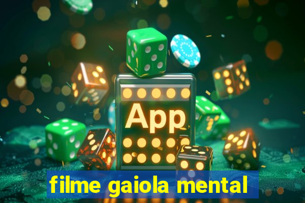 filme gaiola mental