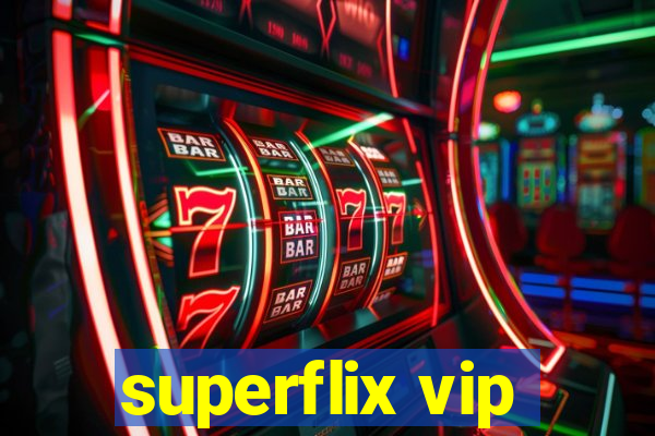 superflix vip