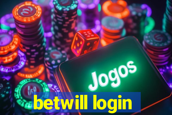 betwill login