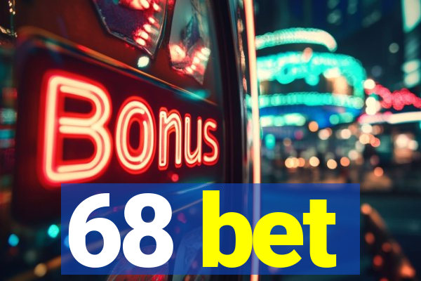 68 bet