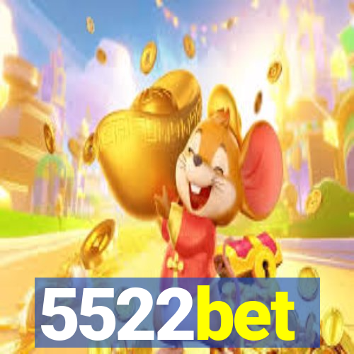 5522bet