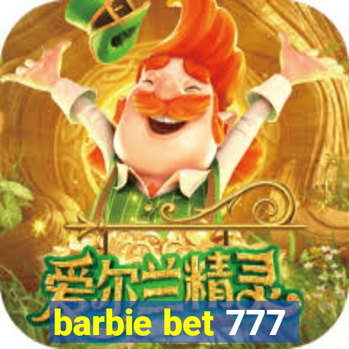 barbie bet 777