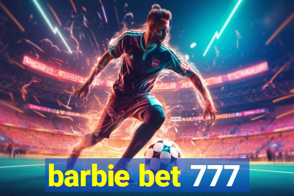 barbie bet 777