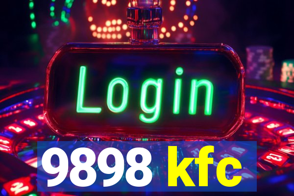 9898 kfc