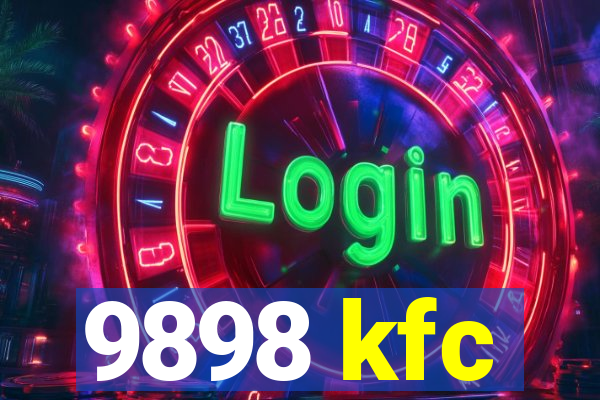 9898 kfc