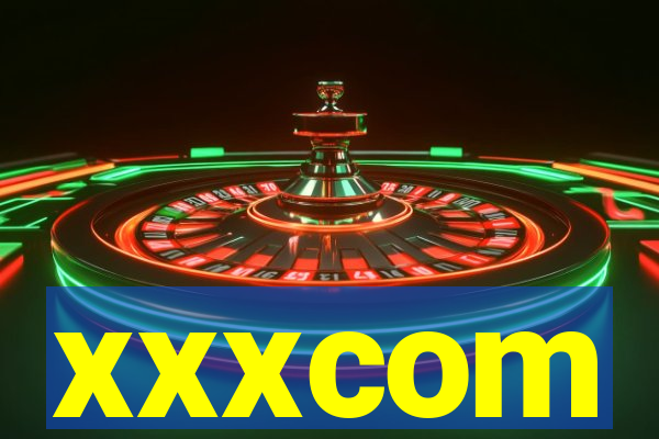 xxxcom