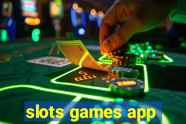 slots games app