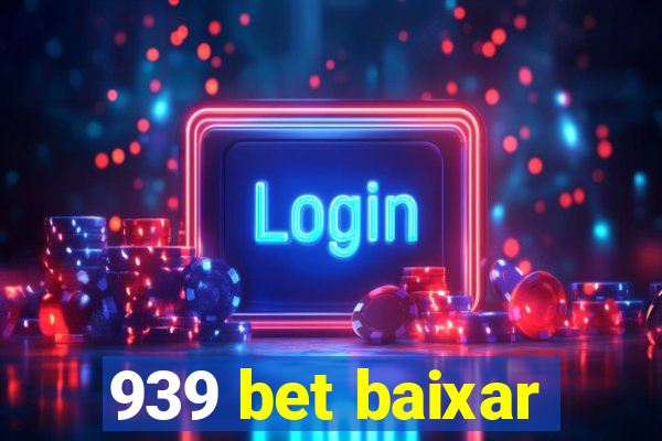 939 bet baixar