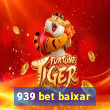 939 bet baixar