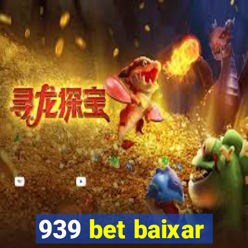 939 bet baixar