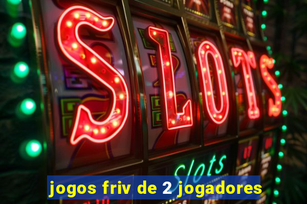 jogos friv de 2 jogadores