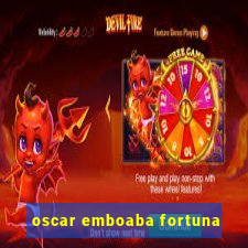 oscar emboaba fortuna