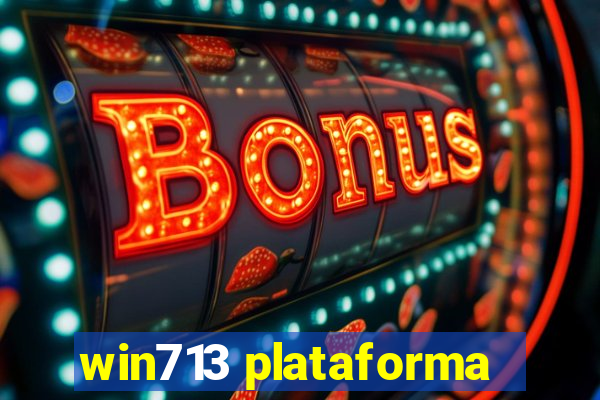 win713 plataforma