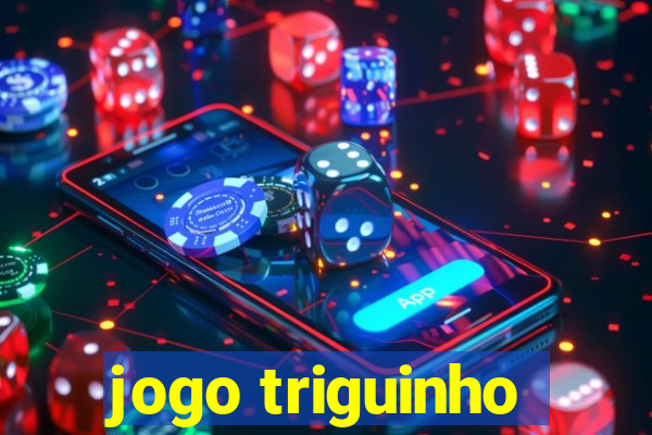 jogo triguinho