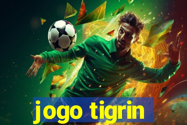 jogo tigrin