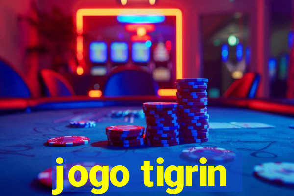 jogo tigrin