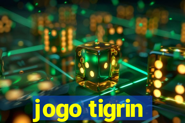 jogo tigrin