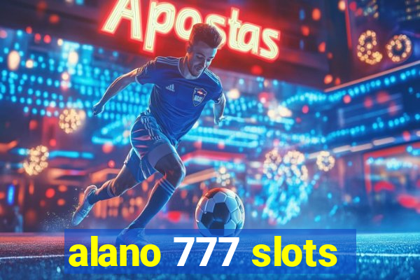 alano 777 slots