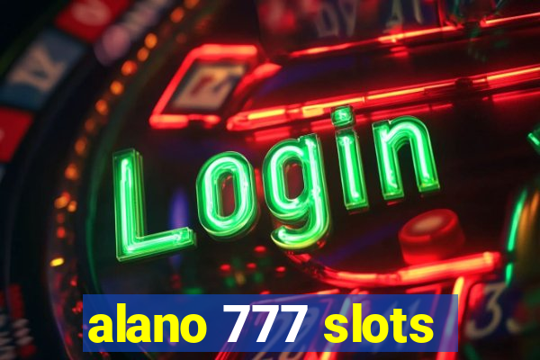 alano 777 slots