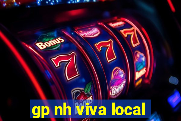 gp nh viva local