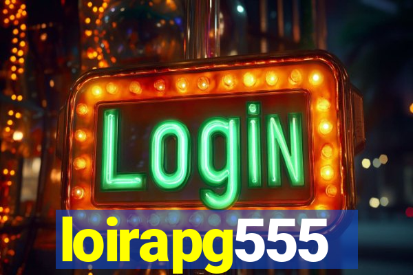 loirapg555