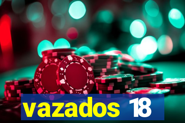 vazados 18