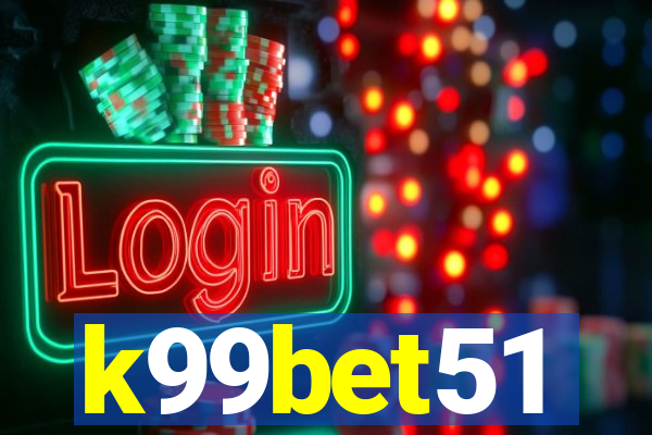 k99bet51