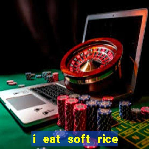 i eat soft rice in another world pt br