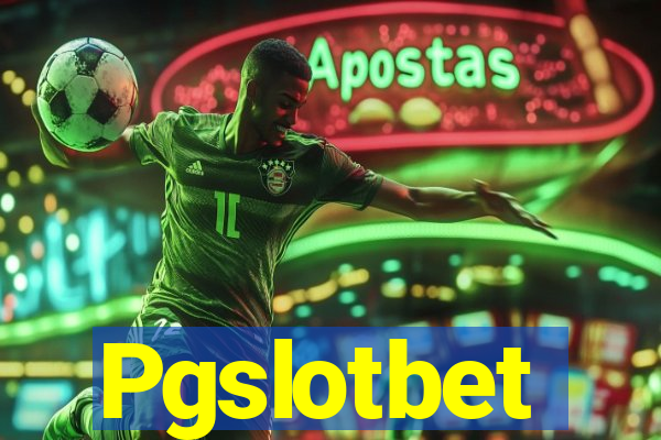 Pgslotbet