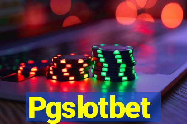 Pgslotbet