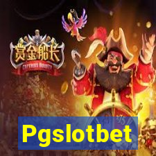 Pgslotbet