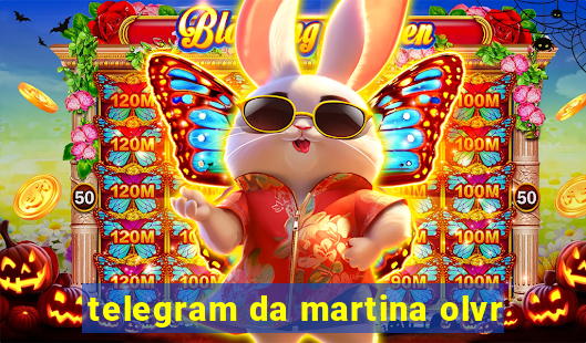 telegram da martina olvr