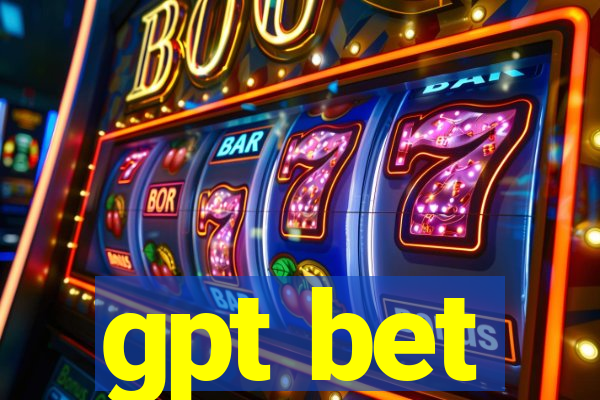 gpt bet