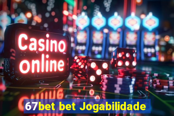 67bet bet Jogabilidade