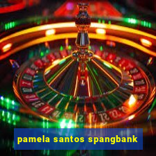 pamela santos spangbank