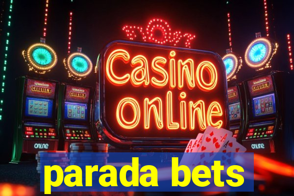 parada bets