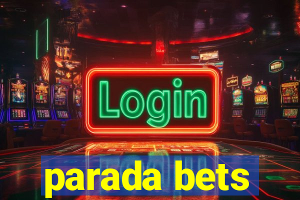 parada bets