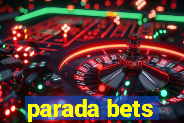 parada bets