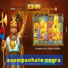 acompanhate negra