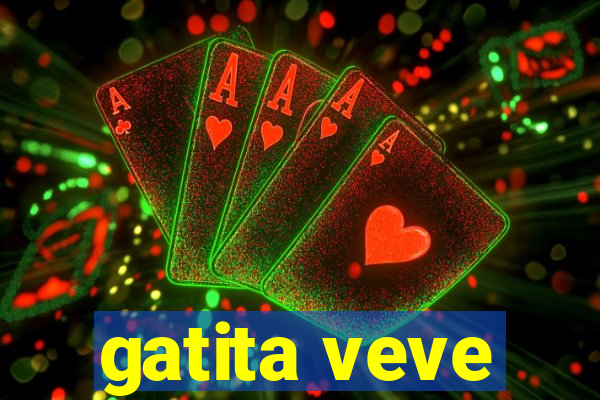 gatita veve