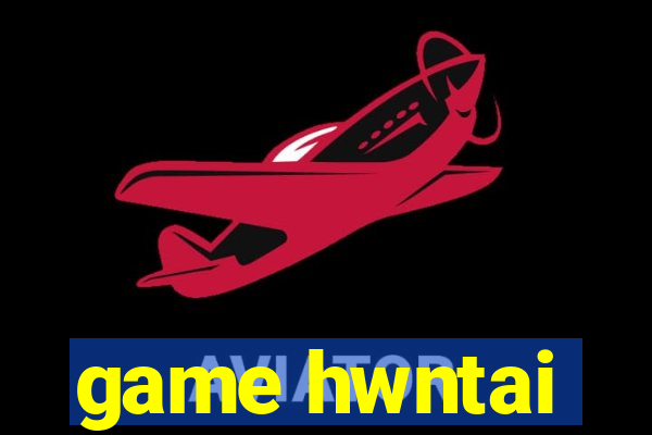 game hwntai