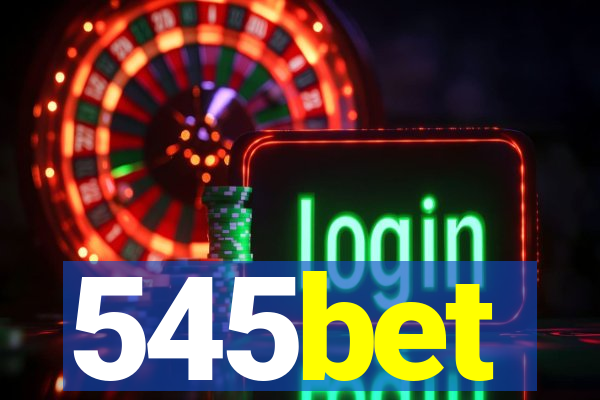 545bet