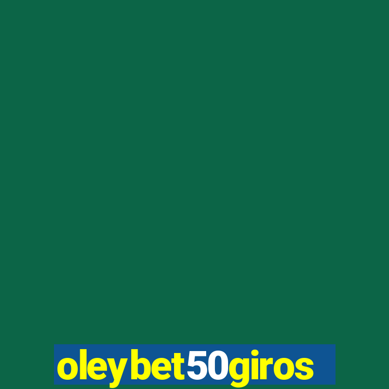 oleybet50giros